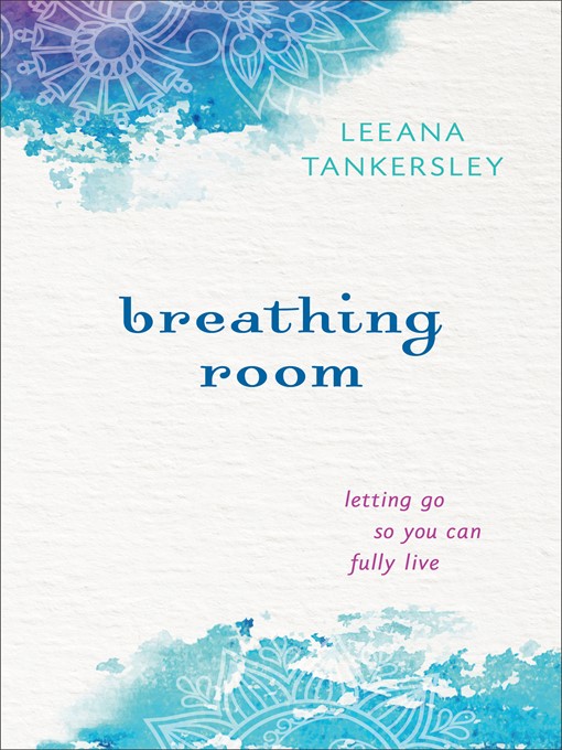 Title details for Breathing Room by Leeana Tankersley - Available
